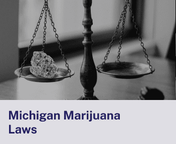 Michigan Marijuana Laws