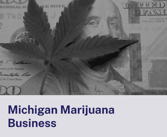 Michigan Marijuana Business