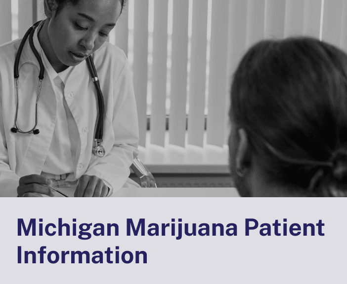 Michigan Marijuana Patient Information